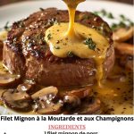 Filet Mignon à la Moutarde et aux Champignons