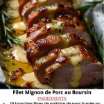 Filet Mignon de Porc au Boursin